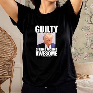 Assholes Live Forever Guilty Of Being Fucking Awesome Tshirt